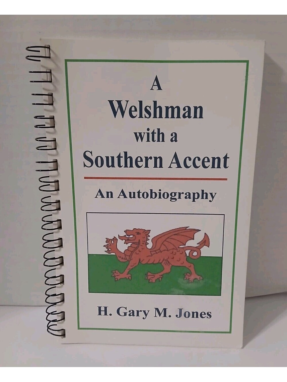 A Welshman with a Southern Accent An Autobiography H Gary M Jones 2003 Arkansas
